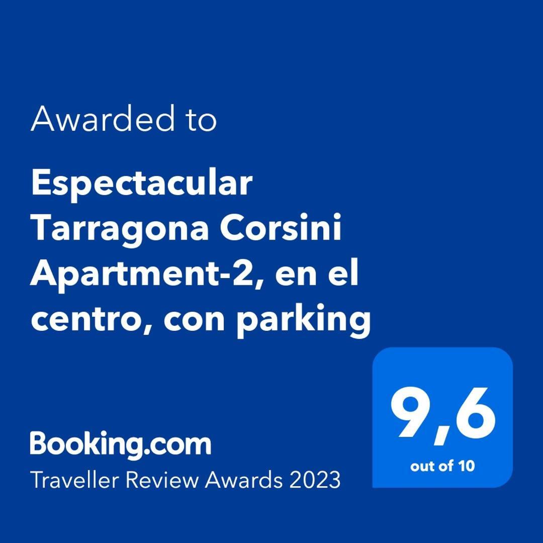 Espectacular Tarragona Corsini Apartment-2, En El Centro, Con Parking Екстер'єр фото